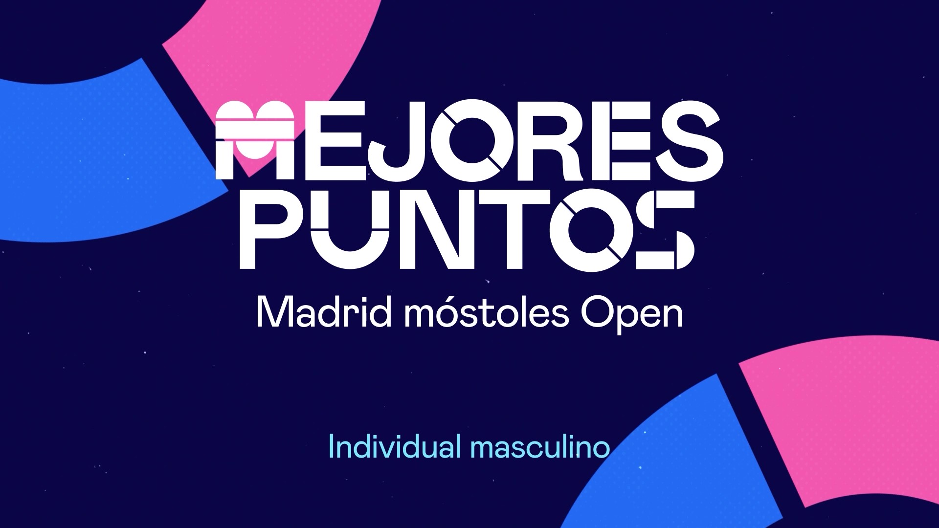 Disfruta de los 3 mejores puntos Individual Masculino del Madrid Móstoles Open 2025
